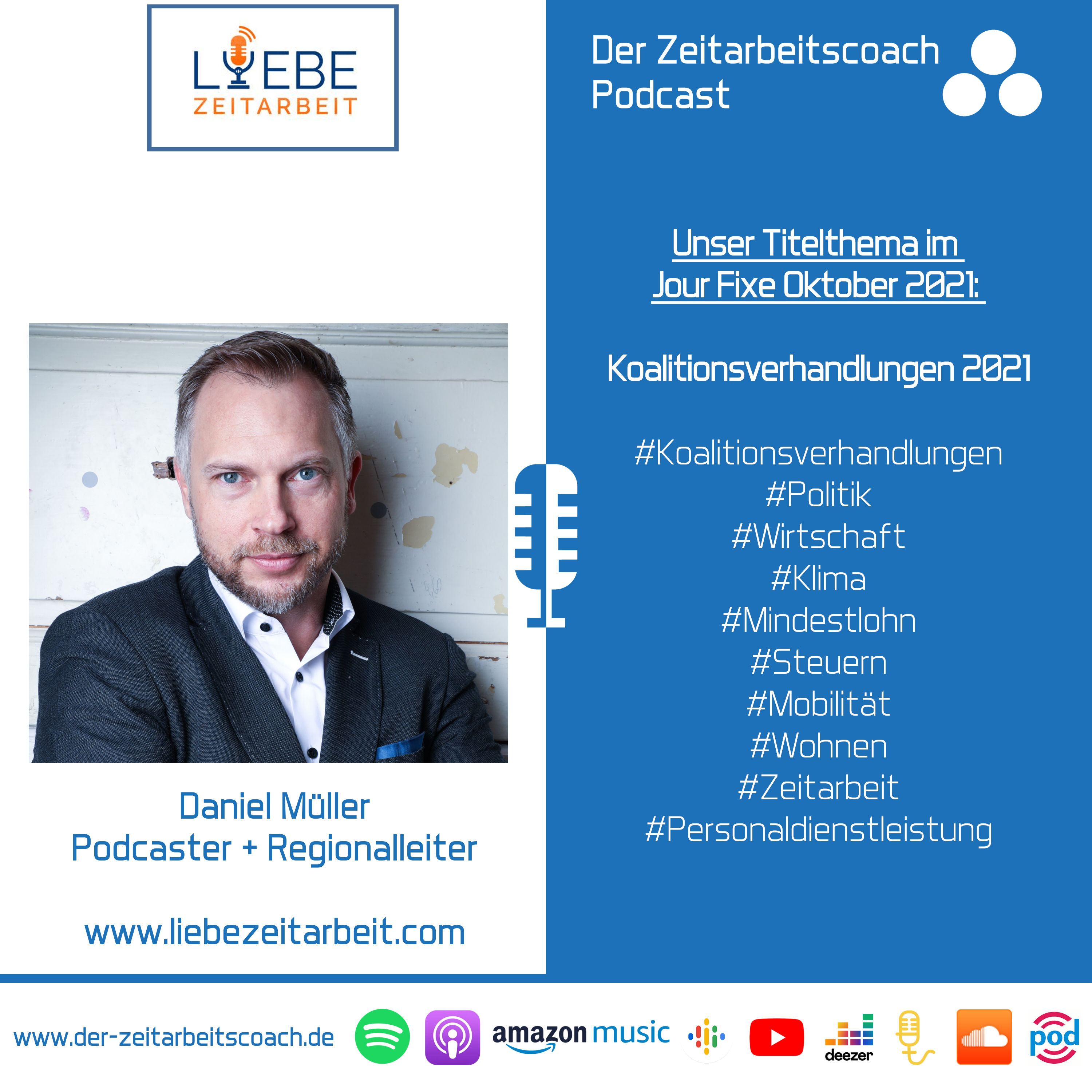 Koalitionsverhandlungen 2021 | Daniel Müller von Liebe Zeitarbeit im Zeitarbeitscoach Podcast
